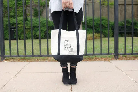 IT'S WHAT'S INSIDE THAT MATTERS TOTE